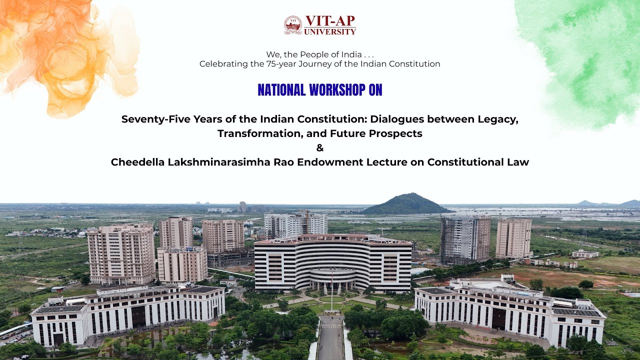 The Indian Constitution and Its Core Values by Dr. S.R.T.P Sugunakara Raju | VIT - AP UNIVERSITY