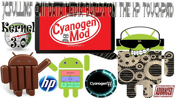 Jcsullins CyanogenMod11 Data Media Builds on the HP Touchpad (Kernel 3.0)