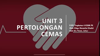 Nota PJPK T4 KSSM UNIT 3 Pertolongan Cemas PK