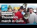 Thousands march in Quito after night of Ecuador protest violence • FRANCE 24 English