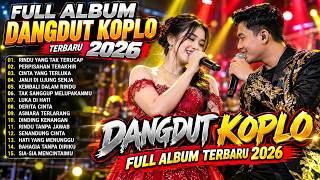 Download lagu DANGDUT KOPLO TERBARU 2026 π₯ FULL ALBUM | Lagu Dangdut Viral, Galau & Bikin Baper