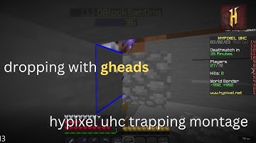 Dropping With Gheads - Hypixel UHC Trapping Montage