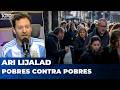 POBRES CONTRA POBRES | El editorial de Ari Lijalad