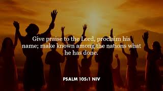 Psalm 105:1 (NIV)