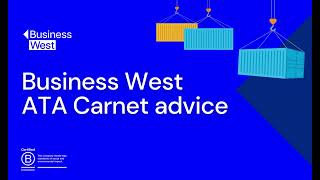 Business West ATA Carnet advice - What does 'ATA Carnet' mean