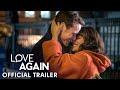 LOVE AGAIN - Trailer HD