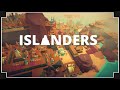 Islanders - A Minimalist City Builder  [2021]