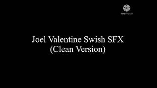 Joel Valentine Swish Sfx Clean Version For Myles Mossshelvy Ritter