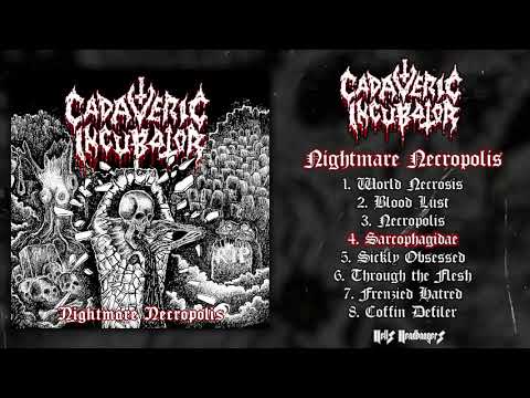 Cadaveric Incubator - Nightmare Necropolis FULL ALBUM (2021 - Deathgrind)