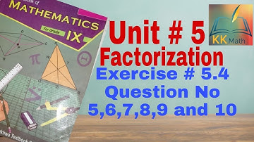 kpk board 9 class math unit 5 factorization Exercise 5.4 question no 5,6,7,8,9,10