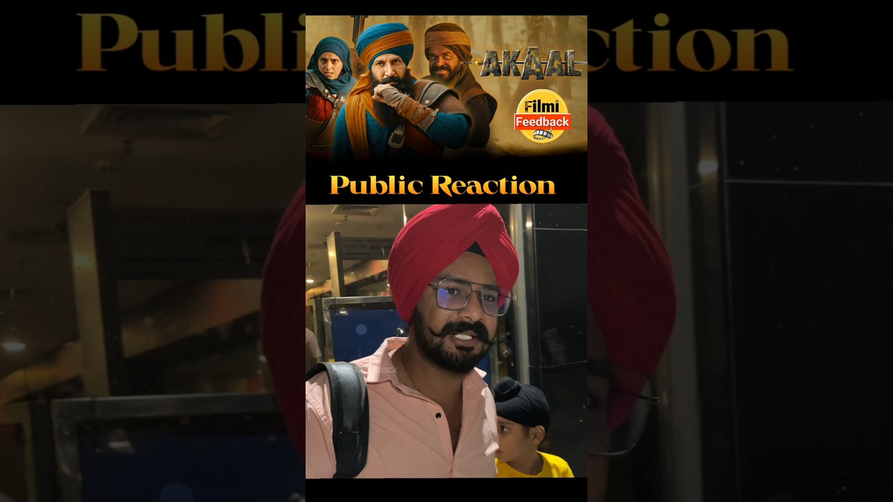 Akaal movie Public reaction | Gippi garewal 
