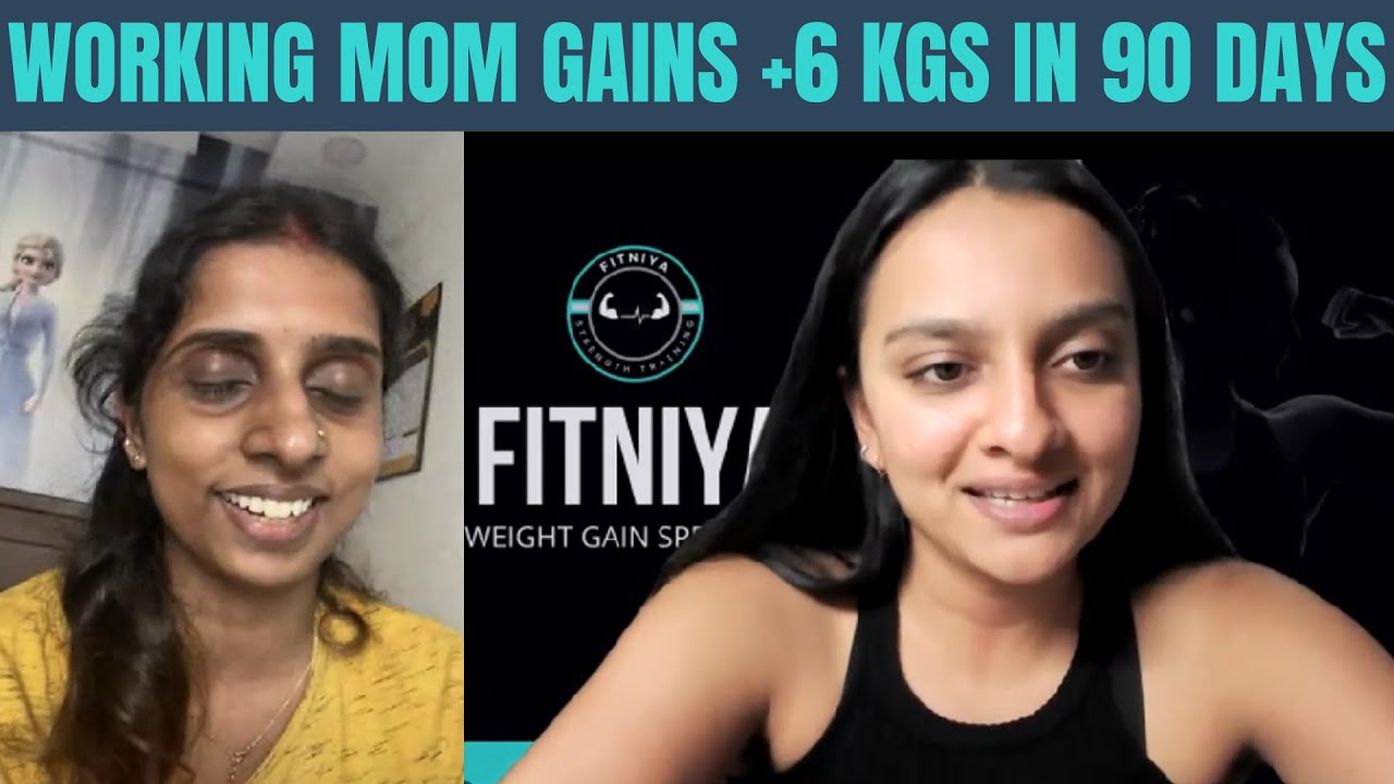 Working Mom Gains +6 kgs in 90 Days!