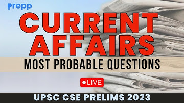 UPSC Prelims 2023 | Most Probable Questions | Current affairs | #upscprelims2023 #prelims2023 #upsc