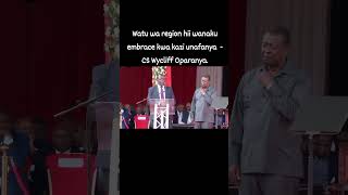 Hii region watu wameku-embrace kwa ile kazi umefanya ku-stabilize Uchumi - CS Wycliff Oparanya.