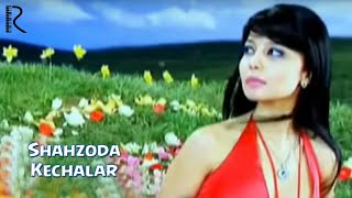 Shahzoda - Kechalar (Official music video) - 720P