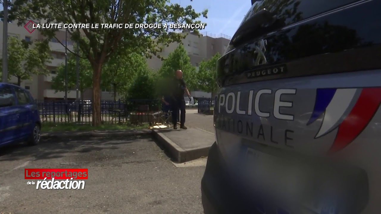 La lutte contre le trafic de drogue à Besançon