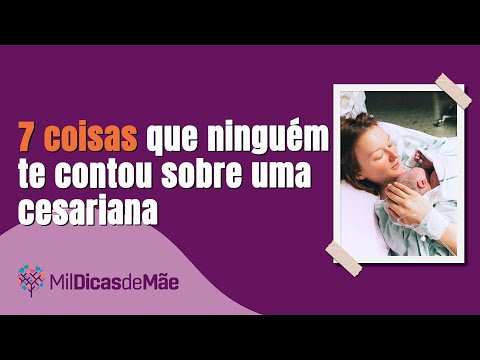 7 coisas que ninguém te contou sobre uma cesariana