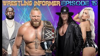 Wrestling Informer - Episode 15