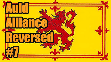 Auld Alliance Reversed Achievement EUIV Mare Nostrum Part 7