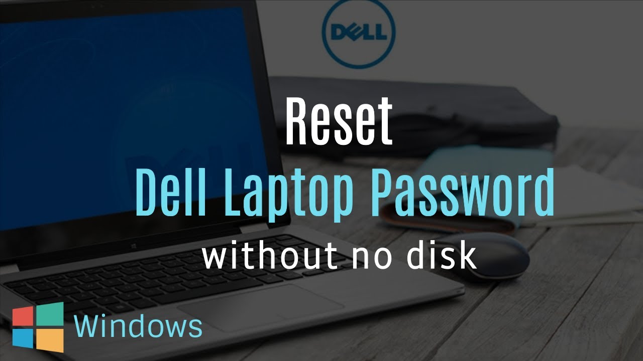 How to Reset Dell Laptop Password Without Disk - YouTube