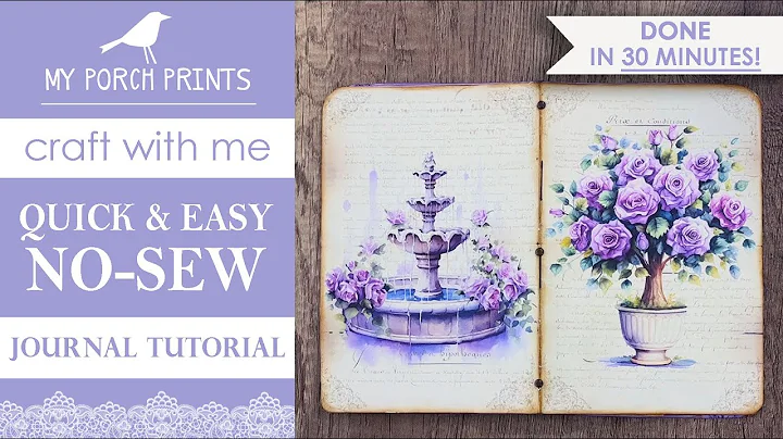 QUICK & EASY NO-SEW JOURNAL TUTORIAL | BEGINNER FRIENDLY! | My Porch Prints Junk Journal Ideas