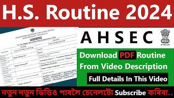 HS Final Routine 2024 | এইচ. এছ. ৰুটিন অসম 2024 | AHSEC Assam