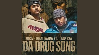 Da Drug Song (feat. Aid Ray)