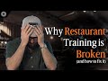 This Training Mistake Is Costing Your Restaurant Millions