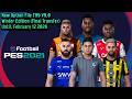 New Option File T99 V9.0 Winter Edition (Final Transfer) Until, February 12 2026 - PES 2021