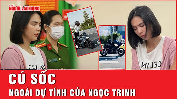 Ngọc Trinh và cú sốc khi bị Công an TP HCM khởi tố, bắt tạm giam