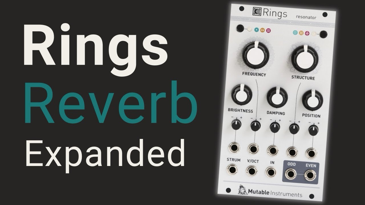 Exploring the Mutable Rings Reverb Patch - YouTube