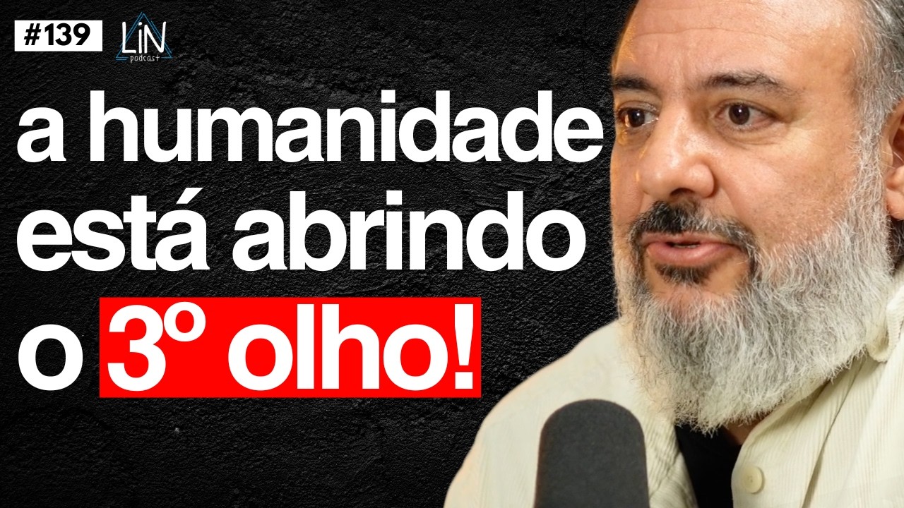 Médico da USP: 3º Olho Despertará Poderosos Transes Espirituais! | Dr. Sergio Felipe | LIN Pod #139