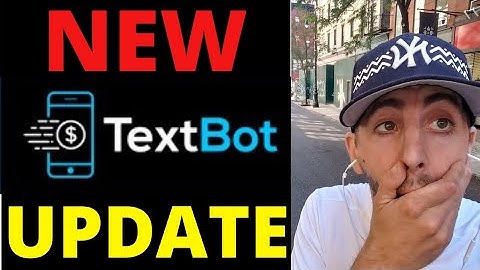 Textbot.ai 2021 Update -  New Textbot.ai System