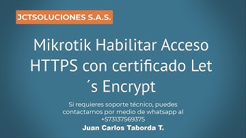Mikrotik Habilitar Acceso HTTPS con certificado Let´s Encrypt