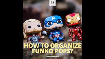 HOW TO ORGANIZE FUNKO POPS
