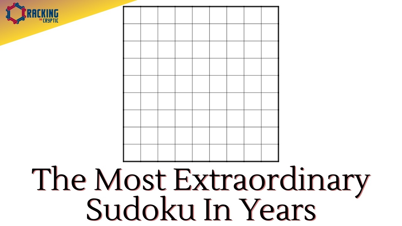 The Most Extraordinary Sudoku In YEARS