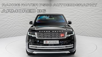 Armored Range Rover P530 Autobiography by INKAS – Luxury Meets B6 Protection | Grandex Autohaus