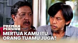 Kang Bahar Scolds Kang Mus to Treat Mother-in-Law Well | PREMAN PENSIUN 1 EPS 5 PART 1