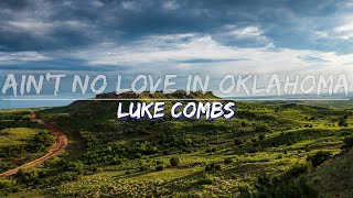 Luke Combs - Ain't No Love In Oklahoma (Lyrics) - Audio at 192khz