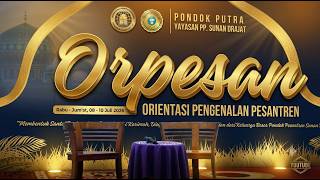 LIVE TALK SHOW ORPESAN (ISLAMIC BOARDING SCHOOL ORIENTATION) SUNAN DRAJAT ISLAMIC BOARDING SCHOOL...