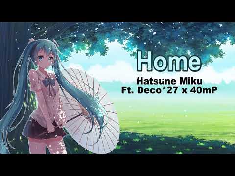 Home - Hatsune Miku Feat. Deco*27 x 40mP Song [Romaji + Terjemahan]