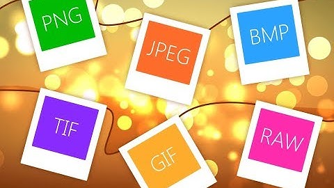Image File Formats Explained - JPEG, RAW, PNG, GIF, TIFF, EPS