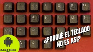 Por Qué El Teclado Tiene El Orden Que Tiene?