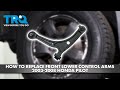 How to Replace Front Lower Control Arms 2003-2008 Honda Pilot