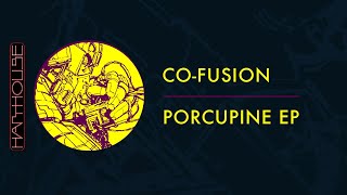 Co-Fusion - Porcupine EP ( Harthouse) I Teaser