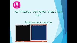 ABRIR MYSQL POR LA CONSOLA, CON CMD O POWER SHELL, CUAL ES LA DIFERENCIA Y CUALES SON LOS COMANDOS