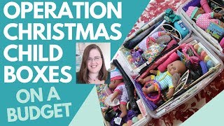 How to make GREAT Operation Christmas Child Boxes on a Budget!
