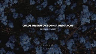 Taylor Swift - Chloe or Sam or Sophia or Marcus | Español & English