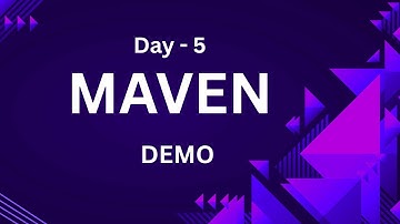 Day 5 - Maven Live Demo for Java Application