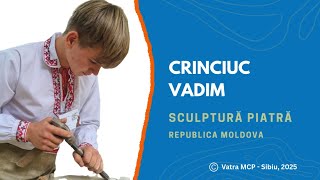 Vatra Mcp - Erinciuc Vadim, Cioplire Piatră